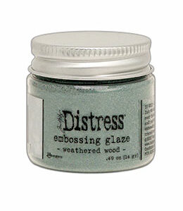 Distress glaze embossing powder - Waethered Wood